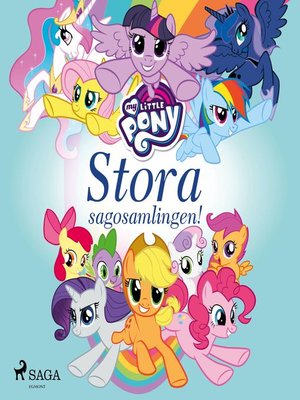 cover image of My Little Pony--Stora sagosamlingen!